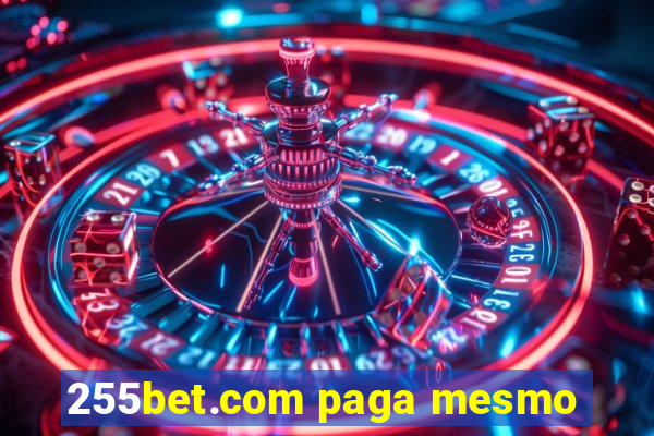 255bet.com paga mesmo